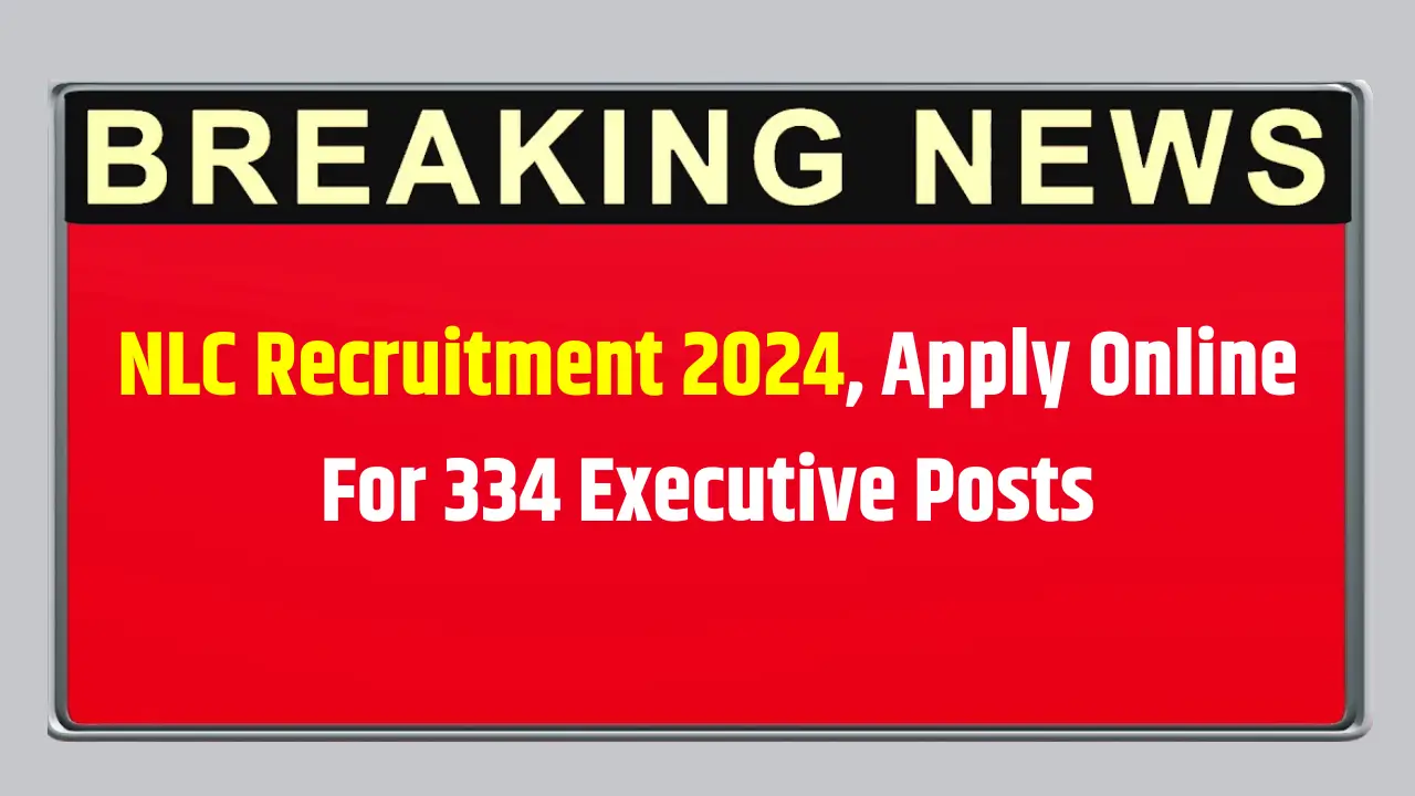 NLC Recruitment 2024